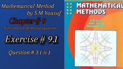 Lec-6|Ch#9|First order #differential #equation  |Ex#9.1 Q#3(ii)|#mathematical #method by S.M yousaf