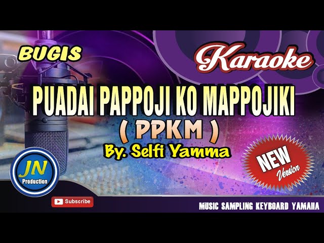 Puadai Pappoji Ko Mappojiki_Karaoke Bugis_Keyboard New Version_By. Selfi Yamma class=
