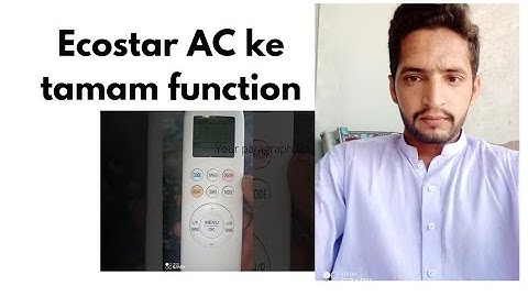 Muhammad haseeb,How To Use EcoStar DC Inverter AC full Remote setting