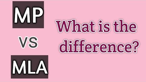 Difference between MP and MLA | Fo Dillema