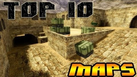 Top 10 Most Popular Maps in Counter Strike 1.6