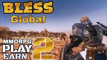Bless Global Play To Earn Best MMORPG Global Version Upcoming NFT Game Official Trailer
