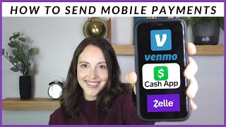 Sending/ Receiving Mobile Payments | Venmo, Zelle, Cash App