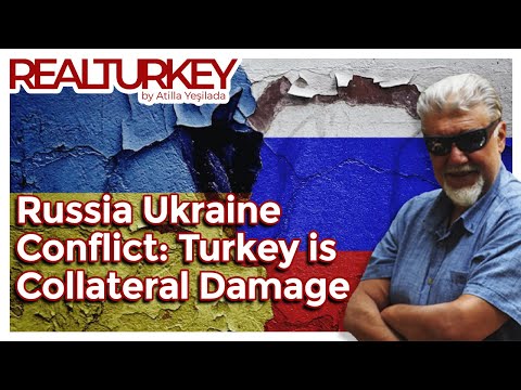 Russia Ukraine Conflict: Turkey Is Collateral Damage | Real Turkey