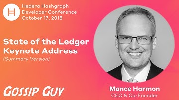 Hedera18 - State of the Ledger Presentation - Mance Harmon