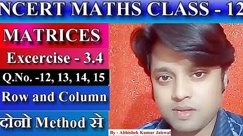 NCERT Class 12 Maths Ex - 3.4 Solutions (Q12,13,14,15 ) | 12th Ncert Maths Chapter 3 |
