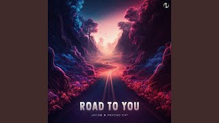 Road to You