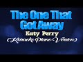 THE ONE THAT GOT AWAY - Katy Perry [SLOWED] (KARAOKE PIANO VERSION)