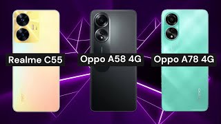Realme C55 vs Oppo A58 4G vs Oppo A78 4G