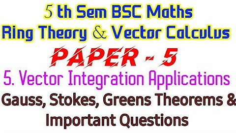 Maths Unit -5 | 5th Sem | Vector Integration Applications Important Questions | #Rings-#Vectors
