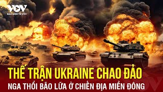 Toàn cảnh Quốc tế tối 27\/5: Thế trận Ukraine rung chuyển khi Nga thổi bão lửa ở chiến địa miền Đông