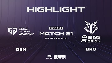 GEN vs BRO Match21 Game1 HIGHLIGHT | 06.19 | 2023 LCK CL Summer Split
