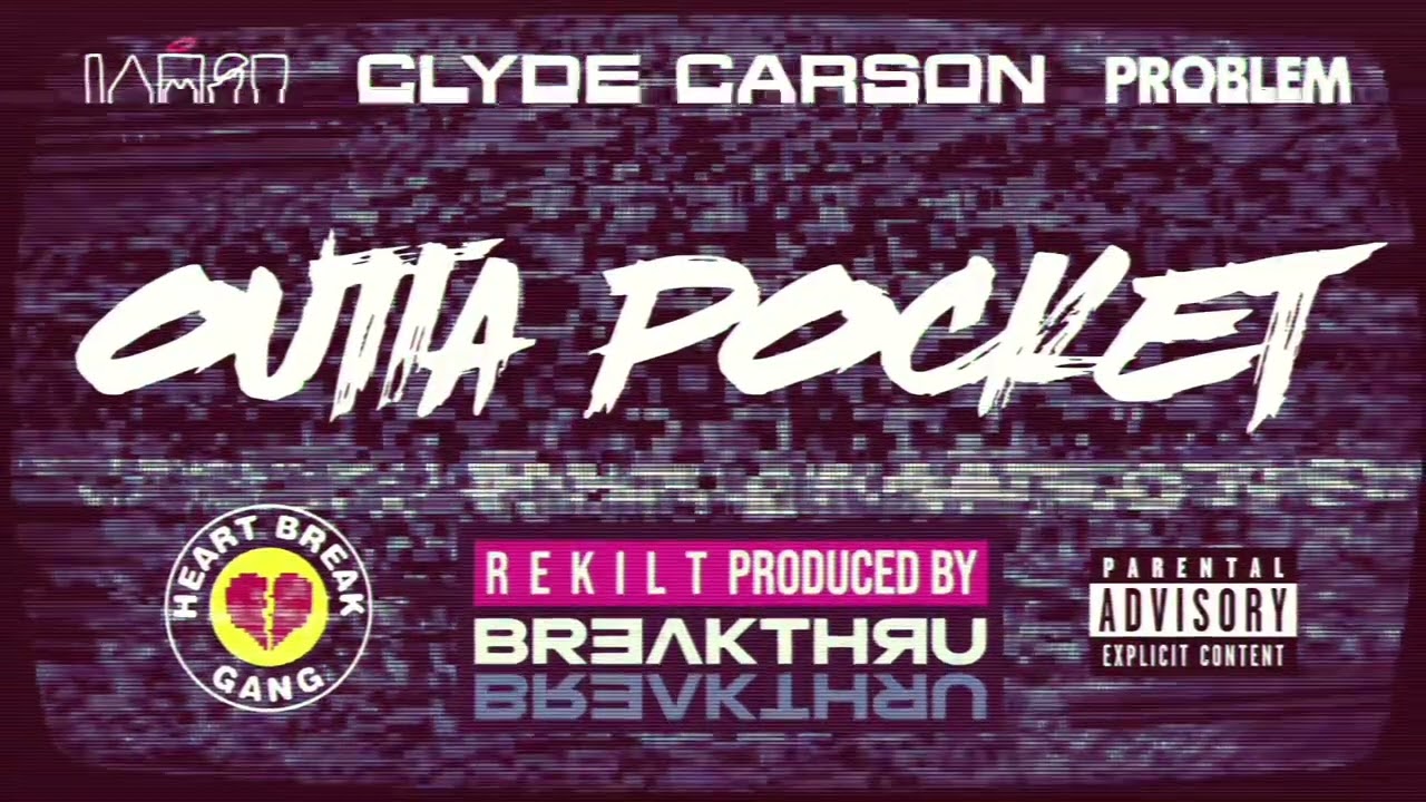 CLYDE CARSON x IAMSU x PROBLEM • OUTTA POCKET | REKILT | 2025 NEW 