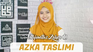 AZKA TASLIMI - FATHIMATUZ ZAHRO M