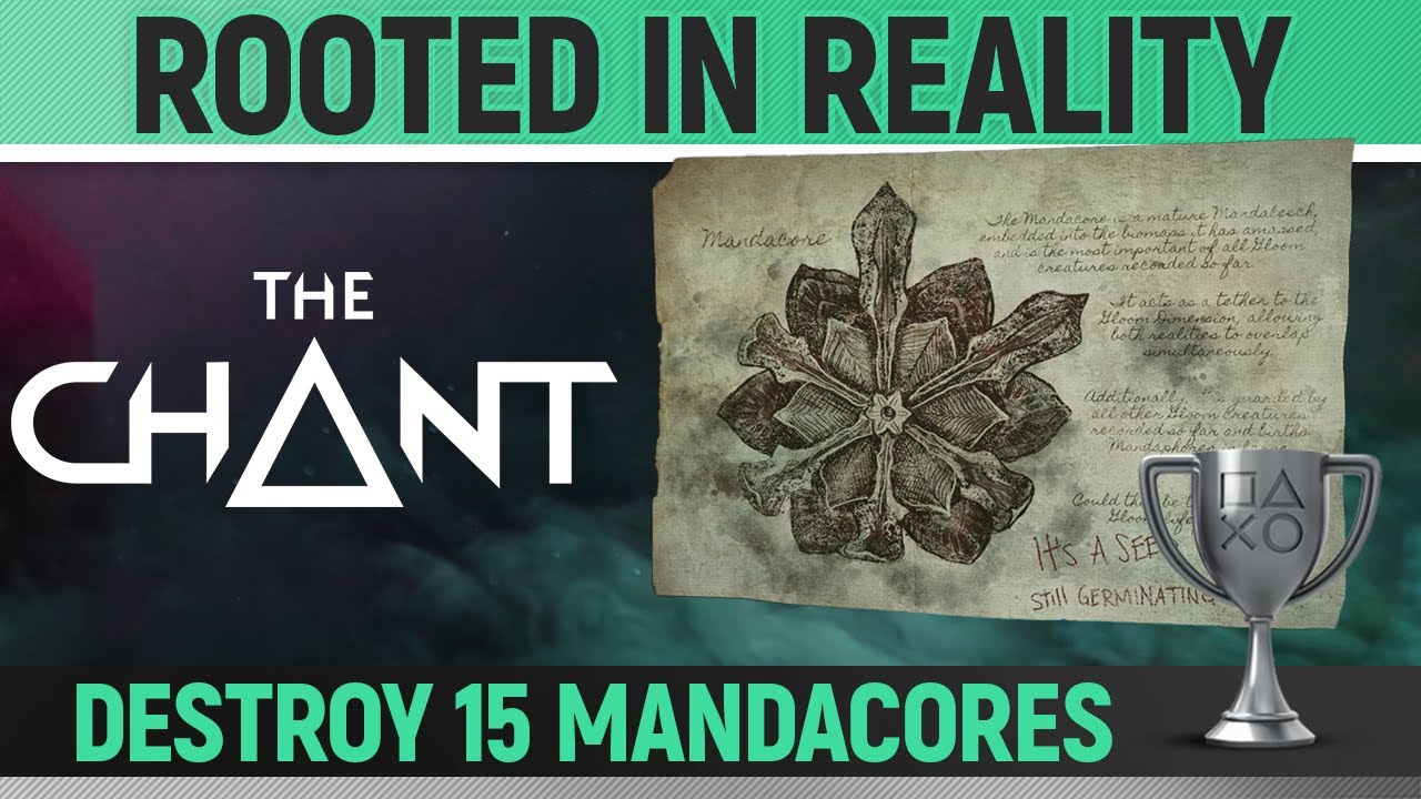 The Chant - All 15 Mandacore Locations 🏆 Rooted in Reality Trophy Guide - YouTube
