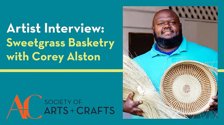 Artist Interview: Sweetgrass Basketry with Corey A...