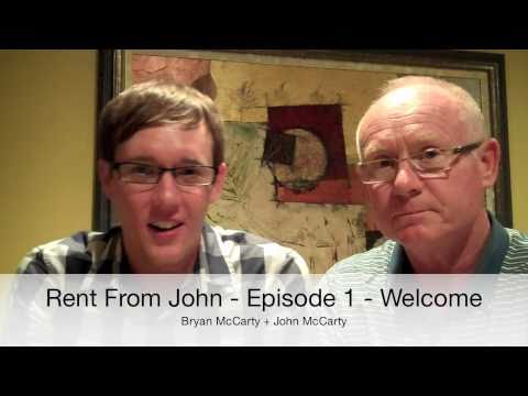 Rent From John - Episode 1: Welcome