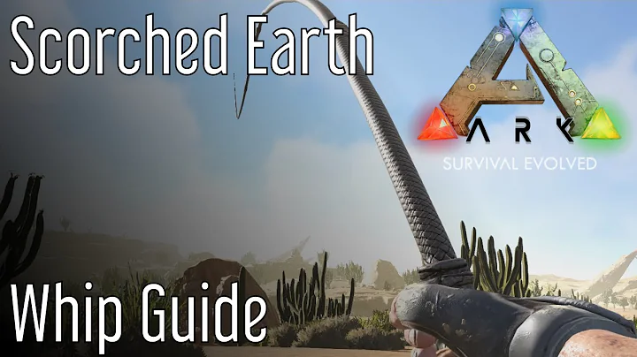Whip Guide for ARK: Scorched Earth