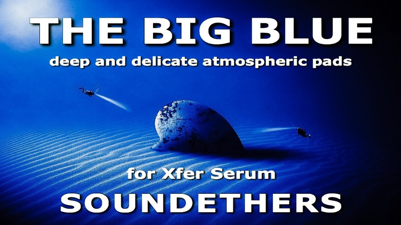 Soundethers Fragile Serum - The Big Blue preview - Soundethers - YouTube