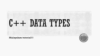 C++ data types | derived | enumerated | user defined | cpp programming language | malayalam tutorial