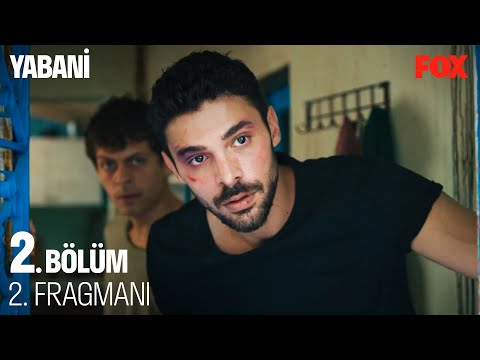 Yabani 2. Bölüm 2. Fragmanı