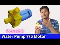 How to make powerful water pump with 775 motor