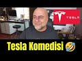 Tesla komedisini glerek zliyorum 