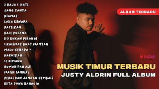 JUSTY ALDRIN - DUA RAJA SATU HATI | FULL ALBUM TERBARU | #justyaldrin #musiktimur #betapungbahagia