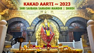 KAKAD AARTI ~ 2023 | SHRI SAIBABA SAMADHI MANDIR | PRAMOD MEDHI