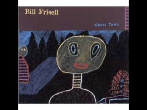Bill Frisell_Ghost Town_Poem for Eva