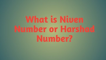 What is Niven Number or Harshad Number || Math or Coding || #numbers
