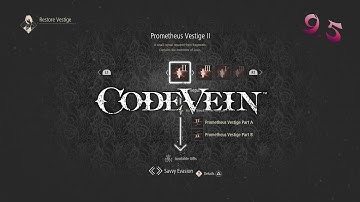 Memories of the Past | Restoring Vestiges (1/2) | Code Vein 🈹 9.5