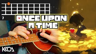 Undertale ONCE UPON A TIME Easy Ukulele Tutorial with Tabs