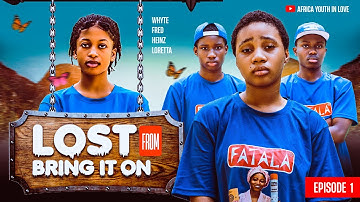 LOST 1 - BRING IT ON Season 2 | Heinz, Fred, Whyte, Jewel, Kobby, Daniella, Jemboy, Lorelyn, Dorcas