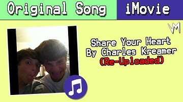 Share Your Heart by Charles Kreamer (Original Song) | Re-Uploaded