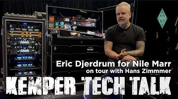 KEMPER PROFILER - Tech Talks - Eric Gjerdrum for Nile Marr on tour with Hans Zimmer