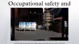 Occupational safety and health