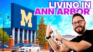 Living in Ann Arbor | EVERYTHING You Need to Know