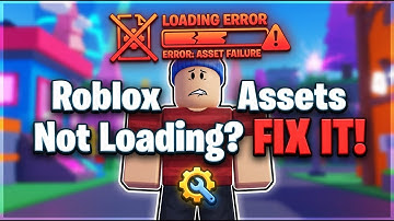 How to Fix Roblox Assets Not Loading – Easy Solution