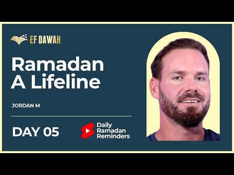 Ramadan A Lifeline | Day 5 | Reminder By Jordan M