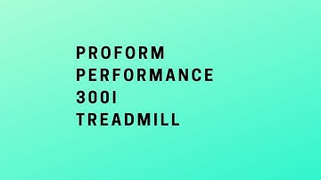 ProForm Performance 300i Treadmill|good treadmill