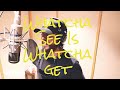 Chris janson  whatcha see is whatcha get lyric