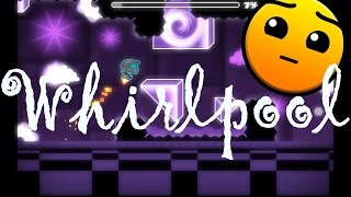 Whirlpool By Pineapple (me) All Coins - Geometry Dash 2.0