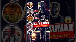 Ajith Kumar Upcoming Movies 2025