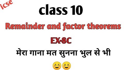 remainder and factor theorems class 10 icse Selina Ex-8C||class 10th icse math Selina