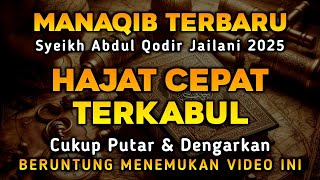 Manaqib Syaikh Abdul Qodir Jaelani | Kamis Malam Jumat Muharam Penuh Berkah, Ilmu, dan Cahaya