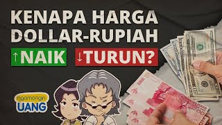 PENJELASAN: Kenapa Harga Dolar Naik & Rupiah Melemah?