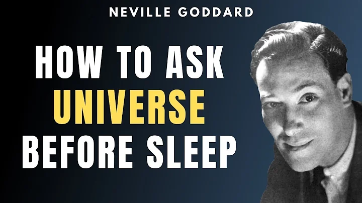 Neville Goddard - How To Ask Universe Before Sleep To Get ANYTHING You Want (LISTEN EVERY DAY)