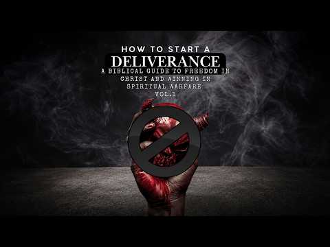 How To Get How To Start a Deliverance