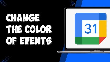 How To Change The Color Of Google Calendar Events (2025)